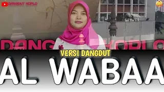 Download AL WABAA versi Dangdut Koplo Official ( VOC ISDA ) MP3