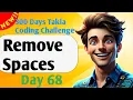 Remove Spaces - 300 Days of Takla Coding Challenge