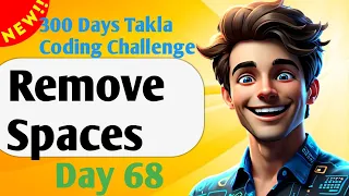 Remove Spaces - 300 Days of Takla Coding Challenge