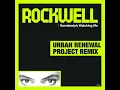 Somebody's Watching Me (Urban Renewal Project Remix)