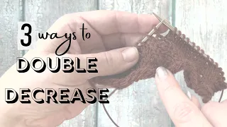 3 Ways to Double Decrease in Knitting CDD K3tog Sk2p
