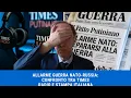 Lagu Allarme guerra NATO-Russia: confronto tra Times Radio e stampa italiana