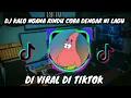 Lagu DJ Viral !! - Tik Tok! KALO NGANA RINDU COBA DENGAR NI LAGU FULL BASS 2021 NEWW !!