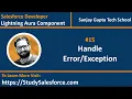 15 Handle Errors and Exceptions in Aura Component Lightning Aura Component Development s