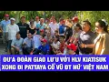 Lagu Giao lưu với HLV Kiatisuk trước khi đoàn Ngoài đường piste đi Pattaya để cổ vũ Đội tuyển nữ Việt Nam