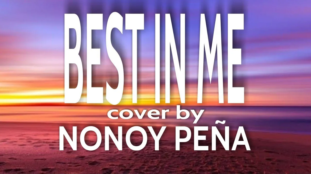 BEST IN ME-BLUE(COVER BY NONOY PEÑA) BEST IN ME-BLUE(COVER BY NONOY PEÑA)