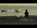 Yaariyaan ( Slowed And Reverb ) - Pritam, Mohan Kanan