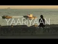 Lagu Yaariyaan ( Slowed And Reverb ) - Pritam, Mohan Kanan