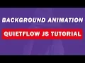 Quietflow JS Tutorial JQuery Background Animation Tutorial