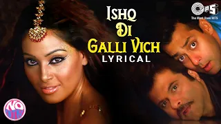 ishq di galli vich no entry lyrical salman khan bipasha basu sonu nigam alisha chinai