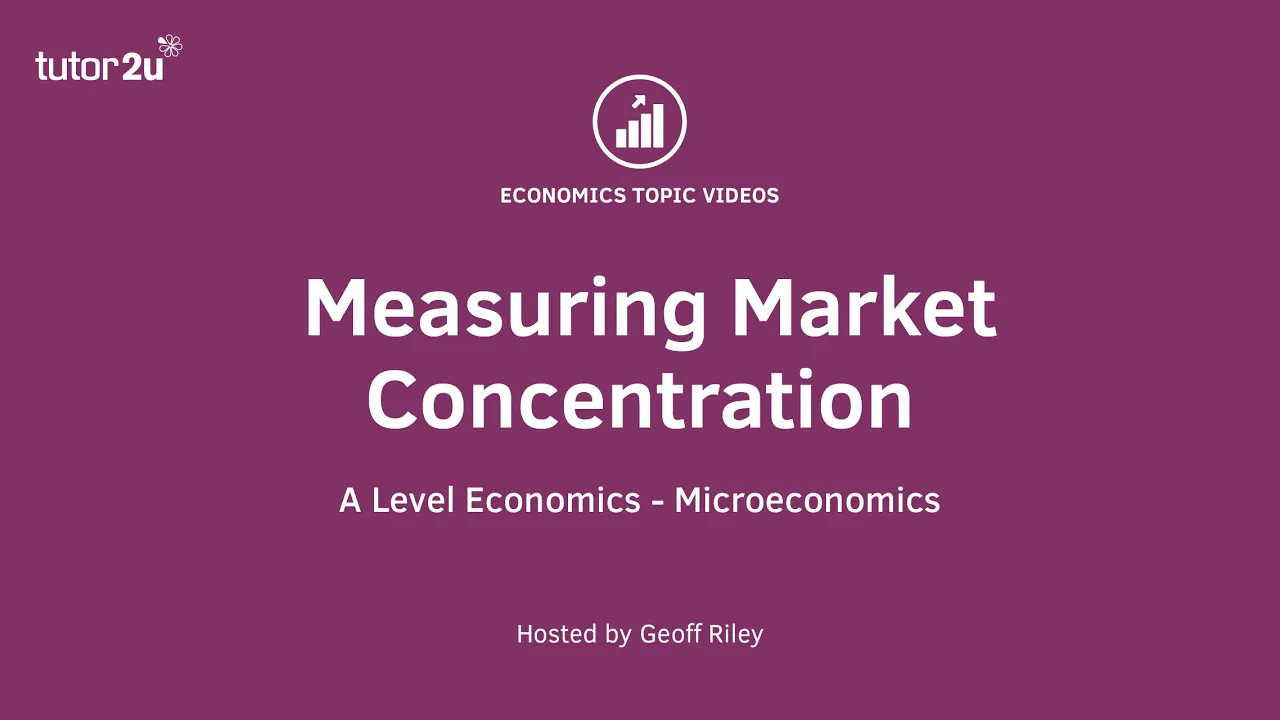 Measuring Market Concentration I A Level and IB Economics