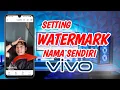 Cara membuat watermark pada foto camera hp vivo dengan nama sendiri #vivo #tutorial #camera