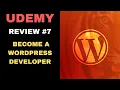 UDEMY COURSE REVIEW Become a WordPress Developer Unlocking Power With Code