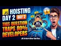 Day 2 This Hoisting Question Traps 80 Developers JS Interview Series