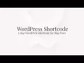 Using WordPress Shortcode for Blog Posts