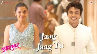 jaag jaag tu aarpar lalit prabhakar u0026 hruta durgule gulraj singh