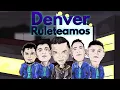 Javier Rosas Y Su Artillería Pesada, Los Minis De Caborca - Denver Ruleteamos (Lyric Video)