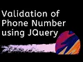 Validation of Phone Number using JQuery Form Validation JQuery Tutorial in Hindi Code House