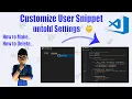 How To Create Custom VS Code Snippets Create Delete Manage Like a Pro