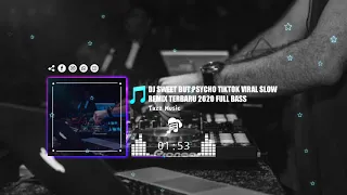 Download DJ SWEET BUT PSYCHO TIKTOK VIRAL SLOW REMIX TERBARU 2020 FULL BASS MP3