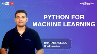 Python for Machine Learning Python for Beginners Learn Python Great Learning