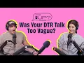 Lagu Was Your DTR Talk Too Vague? || The U Up? Podcast || Ep. 421