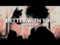 Lagu Kris Allen - Better With You (Lyrics)