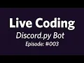 Live Coding Session Programming a Discord py Bot