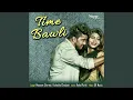Download Lagu Time Bawli