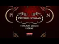 Piçoğlu Osman-Trabzon Kahya Havası