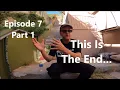 Laurel Canyon Episode 7 - This Is The End Part 1