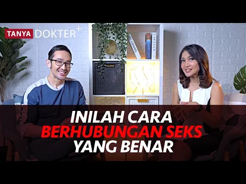 Berhubungan Intim Seperti Apakah Yang Bagus? | LifestyleOne