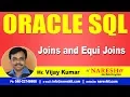 Joins and Equi Joins in SQL Oracle SQL Tutorial s Mr Vijay Kumar