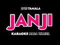 Download Lagu JANJI - Karaoke Dangdut Nada Wanita [ EVIE TAMALA ]