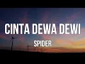 Spider - Cinta Dewa Dewi (Lirik)