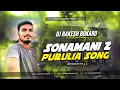 Download Lagu A SONAMONI 2 (REMIX) TRENDING PURULIA EDM REMIX | DJ RAKESH BOKARO