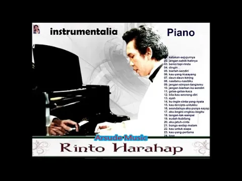 Download MP3 FULL ALBUM INSTRUMENT ROMANTIC PIANO. RINTO HARAHAP