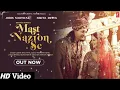 Mast Nazron Se Mp3 Song by Jubin Nautiyal, Rochak Kohli, Nasir Iqbal in only on lyricsvideo.
