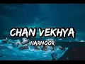 Chan Vekhya - Harnoor [Lyrics]