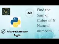Python Tutorial - Program To Find The Sum Of Cubes Of N Natural Numbers