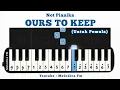 Download Lagu ours to keep - Kendis,Adis | Not Pianika + MIDI 