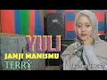 Lagu JANJI MANISMU - TERRY (cover YULI)