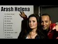 Download Lagu Arash Helena Greatest Hits ‖ Best Songs By One Of The Best Artist ‖ Top Songs ‖ Best Songs