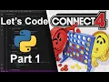Let s code a connect 4 game with python part 1