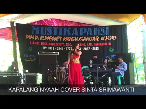 Download MP3 Kapalang Nyaah Cover Sinta Srimawanti (LIVE SHOW PARIGI PANGANDARAN)