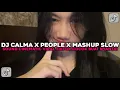 Download Lagu DJ CALMA X PEOPLE X MASHUP SLOW SOUND CINEMATIC NEW COCOK BUAT NYANTAI VIRAL TIKTOK TERBARU 2025 !!!