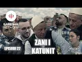 Lagu Zani i Katunit - Episodi 22 | ekranmedia