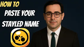 How to Paste Your Styled Name in Brawl Stars 2025 Tutorial