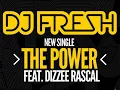DJ Fresh Featuring Dizzee Rascal - The Power (HD)