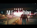 Download Lagu Sandy All For Nothing (Official Music Video)